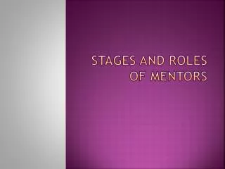 Stages and Roles of Mentors