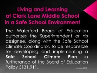 Living and Learning at Clark Lane Middle School in a Safe School Environment