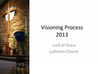 Visioning Process 2013