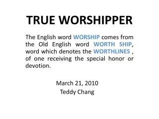 TRUE WORSHIPPER