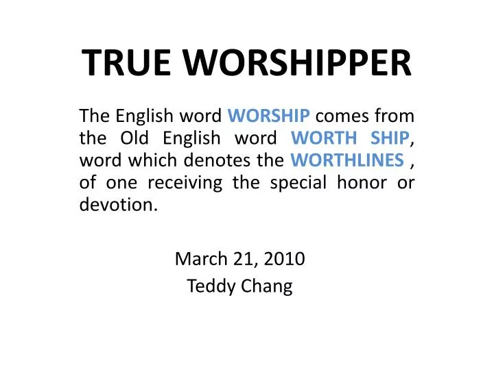 true worshipper