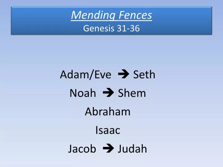 mending fences genesis 31 36