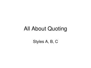 All About Quoting