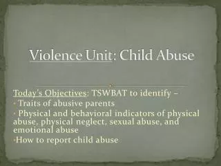 Violence Unit : Child Abuse