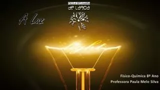 a luz