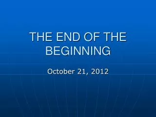 the end of the beginning