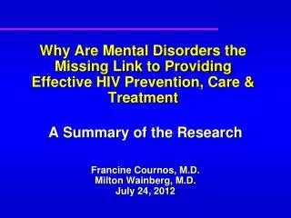 Why Are Mental Disorders the Missing Link to Providing Effective HIV Prevention, Care &amp; Treatment