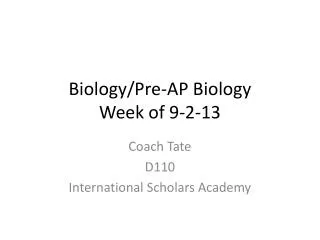 Biology/Pre-AP Biology Week of 9-2-13