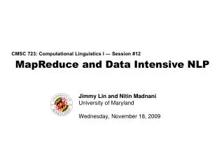 MapReduce and Data Intensive NLP