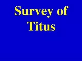 Survey of Titus