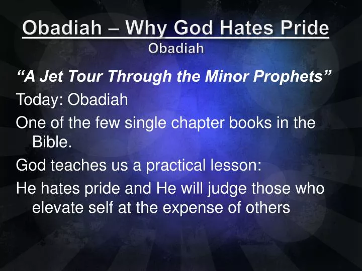 obadiah why god hates pride obadiah