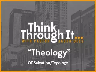 OT Salvation/Typology