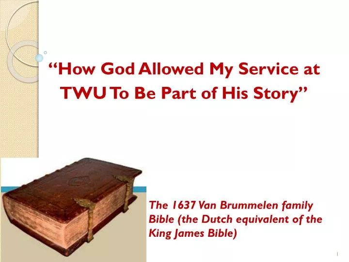 how god allowed my service at twu to be part of his story