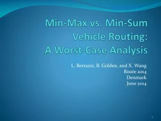 Min-Max vs. Min-Sum Vehicle Routing: A Worst-Case Analysis