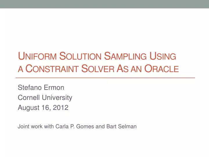 uniform solution sampling using a constraint solver as an oracle