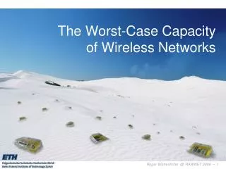 The Worst-Case Capacity of Wireless Networks