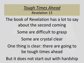 Tough Times Ahead Revelation 13