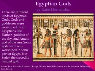 Egyptian Gods by Katie Herna n dez