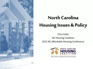 North Carolina Housing Issues &amp; Policy