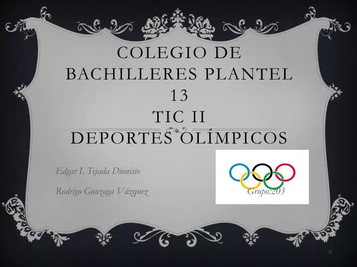 colegio de bachilleres plantel 13 tic ii deportes ol mpicos