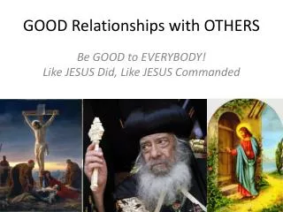 GOOD Relationships with OTHERS