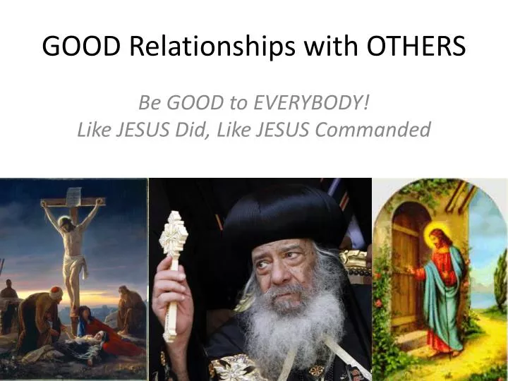 good relationships with others