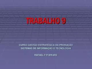 curso gest o estrat gica da produ o sistemas de informa o e tecnologia rafael f p briard