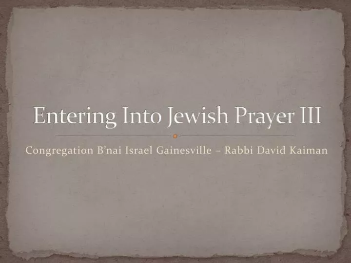 entering into jewish prayer iii
