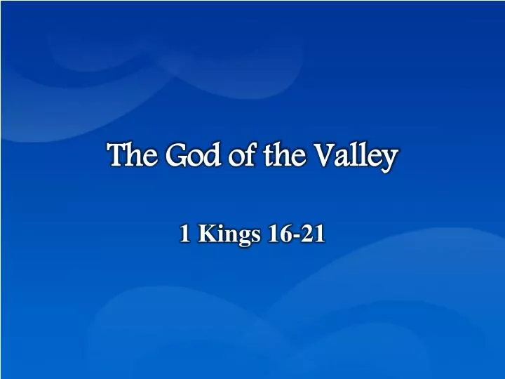 the god of the valley