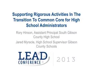 Supporting Rigorous Activities In The Transition To Common Core for High School Administrators