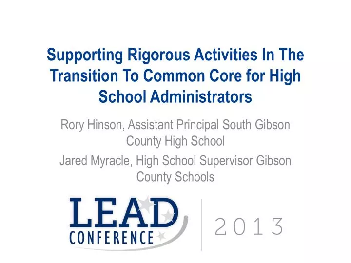 supporting rigorous activities in the transition to common core for high school administrators