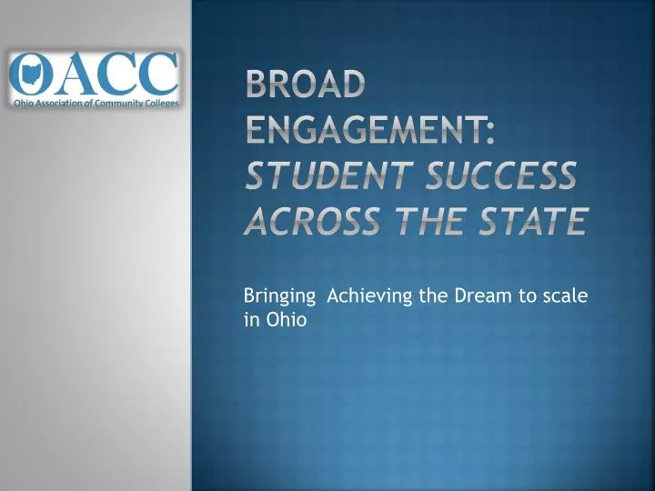 broad engagement student success across the state