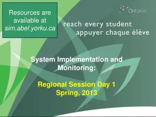 System Implementation and Monitoring: Regional Session Day 1 Spring, 2013