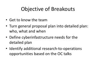Objective of Breakouts