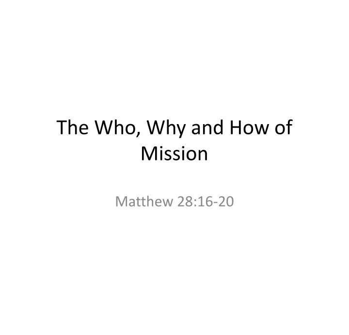 the who why and how of mission