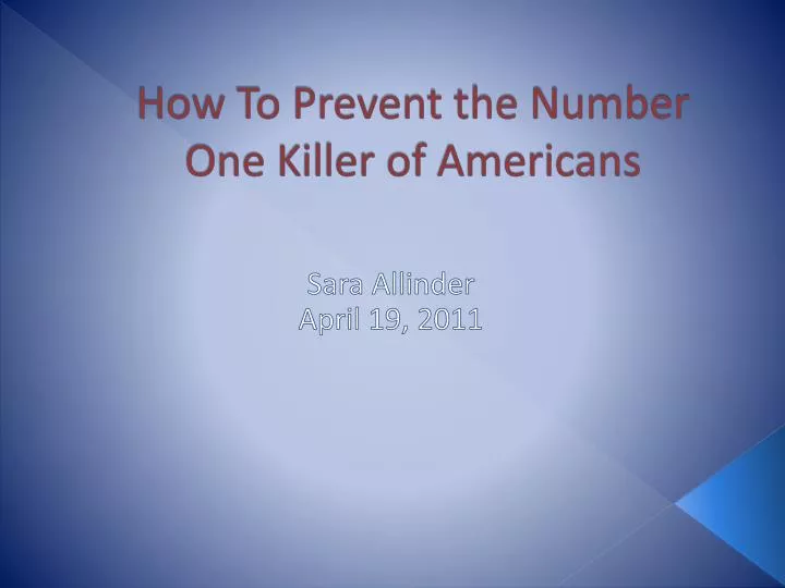 how to prevent the number one killer of americans