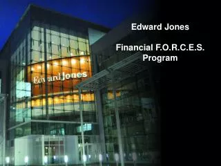 Edward Jones Financial F.O.R.C.E.S. Program