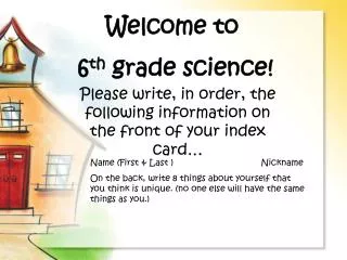 Welcome to 6 th grade science!