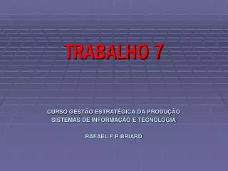 curso gest o estrat gica da produ o sistemas de informa o e tecnologia rafael f p briard