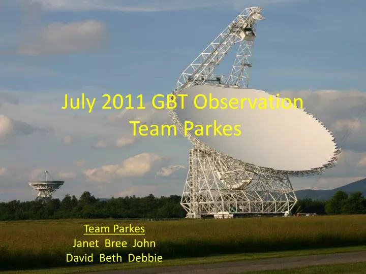 july 2011 gbt observation team parkes