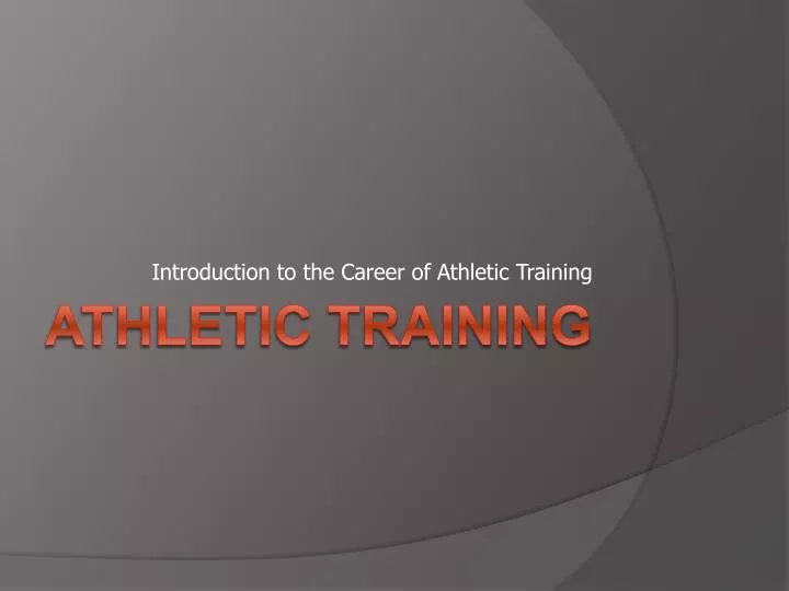 introduction to the career of athletic training