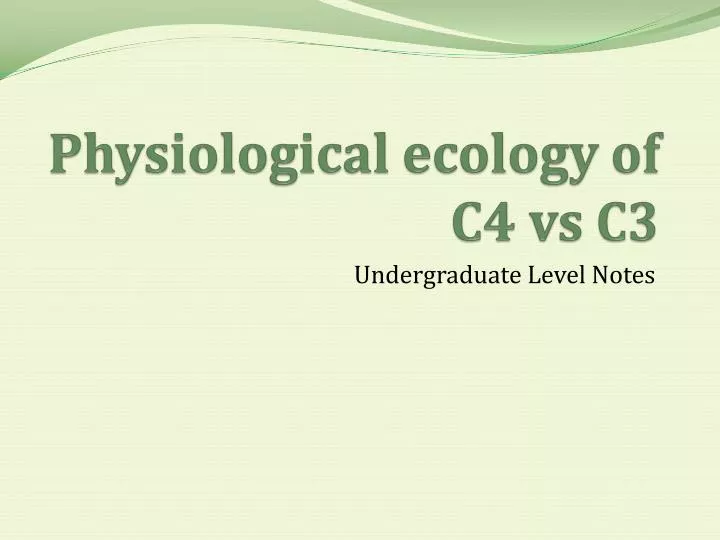 physiological ecology of c4 vs c3