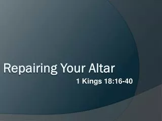 Repairing Your Altar