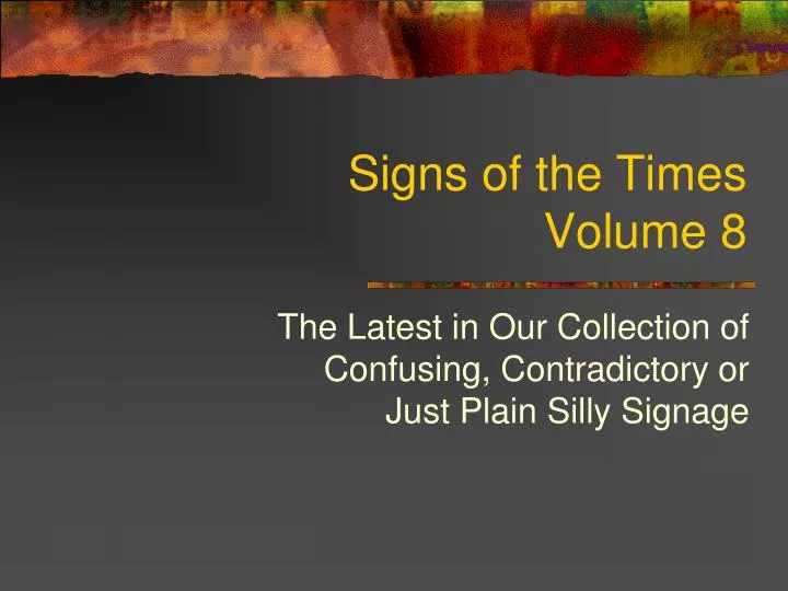 signs of the times volume 8