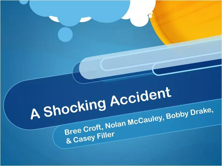 a shocking accident