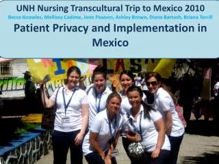 UNH Nursing Transcultural Trip to Mexico 2010