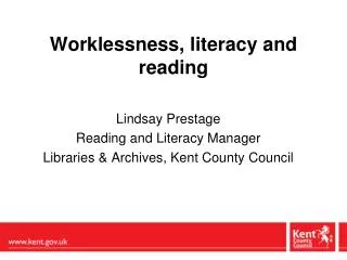 Worklessness, literacy and reading