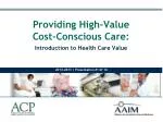 Providing High-Value Cost-Conscious Care: