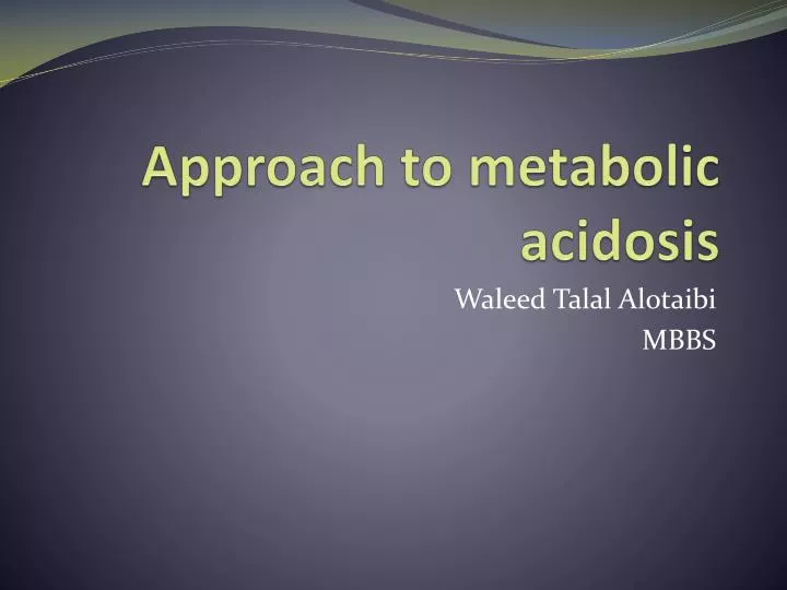 approach to metabolic acidosis