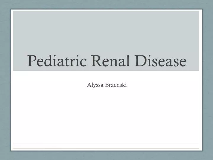 pediatric renal disease